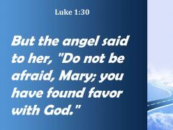 Luke 1 30 you have found favor powerpoint church sermon