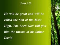 Luke 1 32 the lord god will give powerpoint church sermon