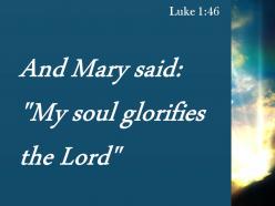 Luke 1 46 my soul glorifies the lord powerpoint church sermon