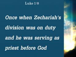Luke 1 8 he was serving as priest powerpoint church sermon