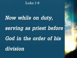 Luke 1 8 he was serving as priest powerpoint church sermon