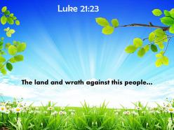 Luke 21 23 the land and wrath powerpoint church sermon