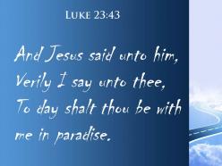 Luke 23 43 jesus said unto him powerpoint church sermon