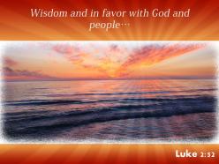 Luke 2 52 wisdom and in favor with god powerpoint church sermon