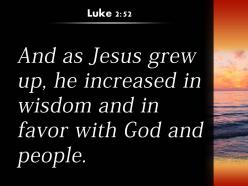 Luke 2 52 wisdom and in favor with god powerpoint church sermon