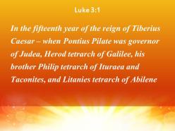 Luke 3 1 the fifteenth year of the reign powerpoint church sermon