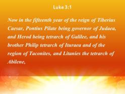 Luke 3 1 the fifteenth year of the reign powerpoint church sermon
