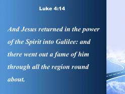 Luke 4 14 him spread through the whole powerpoint church sermon