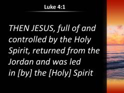 Luke 4 1 jesus full of the holy spirit powerpoint church sermon