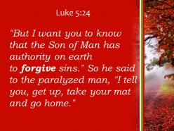 Luke 5 24 i tell you get up take powerpoint church sermon
