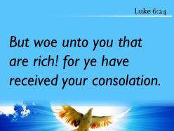 Luke 6 24 you have already received your comfort powerpoint church sermon