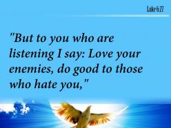 Luke 6 27 good to those who hate you powerpoint church sermon