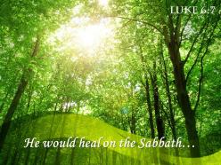 Luke 6 7 he would heal on the sabbath powerpoint church sermon
