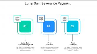 Lump sum severance payment ppt powerpoint presentation show vector cpb