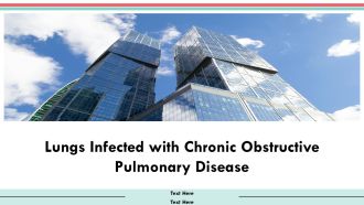 Lungs Infected With Chronic Obstructive Pulmonary Disease PPT Demonstration AT