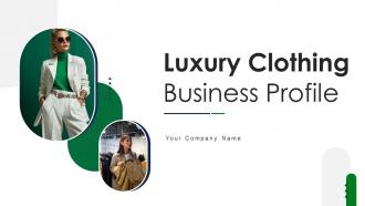 Luxury Clothing Business Profile Powerpoint Presentation Slides CP CD V