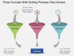 ly Three Funnels With Sorting Process Flow Arrows Flat Powerpoint Design