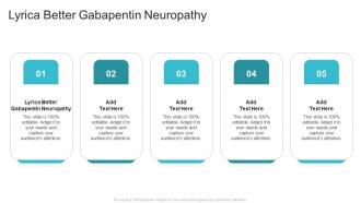 Lyrica Better Gabapentin Neuropathy In Powerpoint And Google Slides Cpb