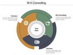 M a consulting ppt powerpoint presentation ideas layouts cpb