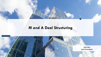 M And A Deal Structuring PPT Structure AT M And A Deal Structuring PPT Structure AT