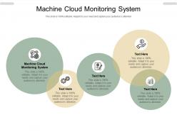Machine cloud monitoring system ppt powerpoint presentation inspiration vector cpb