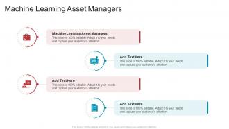 Machine Learning Asset Managers In Powerpoint And Google Slides Cpb