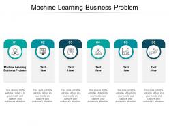 Machine learning business problem ppt powerpoint presentation styles professional cpb