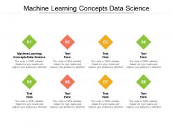 Machine learning concepts data science ppt powerpoint presentation styles elements cpb