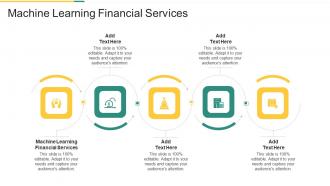 Machine Learning Financial Services In Powerpoint And Google Slides Cpb