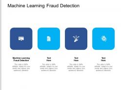 Machine learning fraud detection ppt powerpoint presentation file slides cpb
