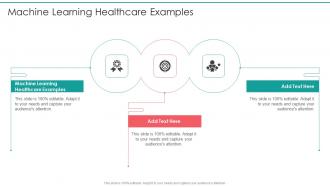 Machine Learning Healthcare Examples In Powerpoint And Google Slides Cpb