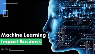 Machine Learning Impact Business powerpoint presentation and google slides ICP