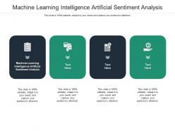 Machine learning intelligence artificial sentiment analysis ppt powerpoint presentation cpb