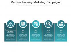 Machine learning marketing campaigns ppt powerpoint presentation pictures template cpb
