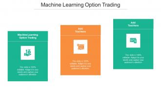 Machine Learning Option Trading In Powerpoint And Google Slides Cpb