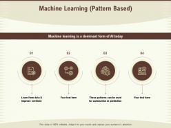 Machine learning pattern based improve overtime ppt powerpoint presentation deck