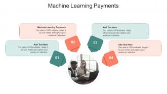 Machine Learning Payments In Powerpoint And Google Slides Cpb