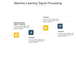 Machine learning signal processing ppt powerpoint presentation summary slide portrait cpb