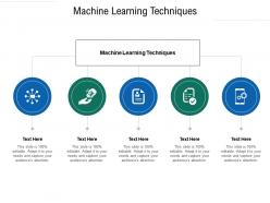 Machine learning techniques ppt powerpoint presentation ideas diagrams cpb