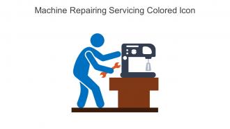 Machine Repairing Servicing Colored Icon In Powerpoint Pptx Png And Editable Eps Format