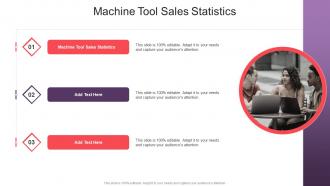Machine Tool Sales Statistics In Powerpoint And Google Slides Cpb