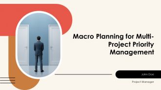 Macro Planning For Multi Project Priority Management PPT Outline AT Macro Planning For Multi Project Priority Management PPT Outline AT