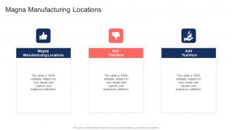 Magna Manufacturing Locations In Powerpoint And Google Slides Cpb