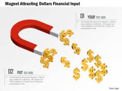 Magnet attracting dollars financial input powerpoint template