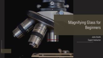 Magnifying Glass For Beginners PPT Example AT