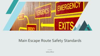Main Escape Route Safety Standards PPT Sample AT