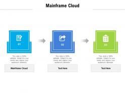 Mainframe cloud ppt powerpoint presentation infographic template icons cpb
