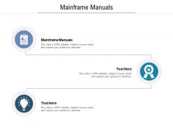 Mainframe manuals ppt powerpoint presentation infographics structure cpb