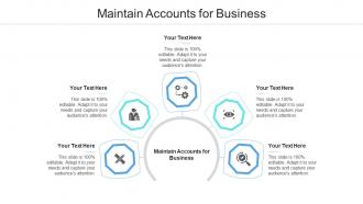 Maintain accounts for business ppt powerpoint presentation pictures guide cpb