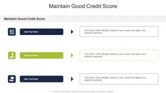 Maintain Good Credit Score In Powerpoint And Google Slides Cpb